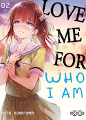 Love me for who I am, t. 02